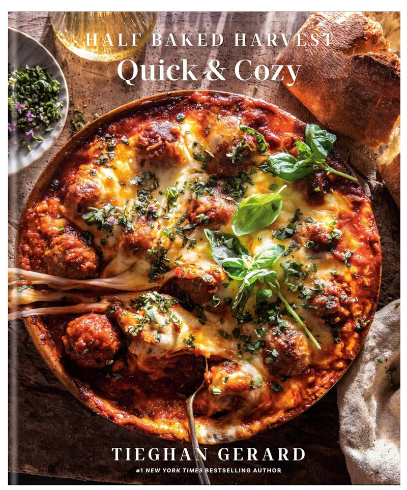 Half Baked Harvest Quick & Cozy