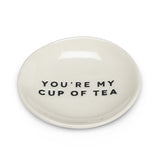 You're My Cup Of Tea Plate